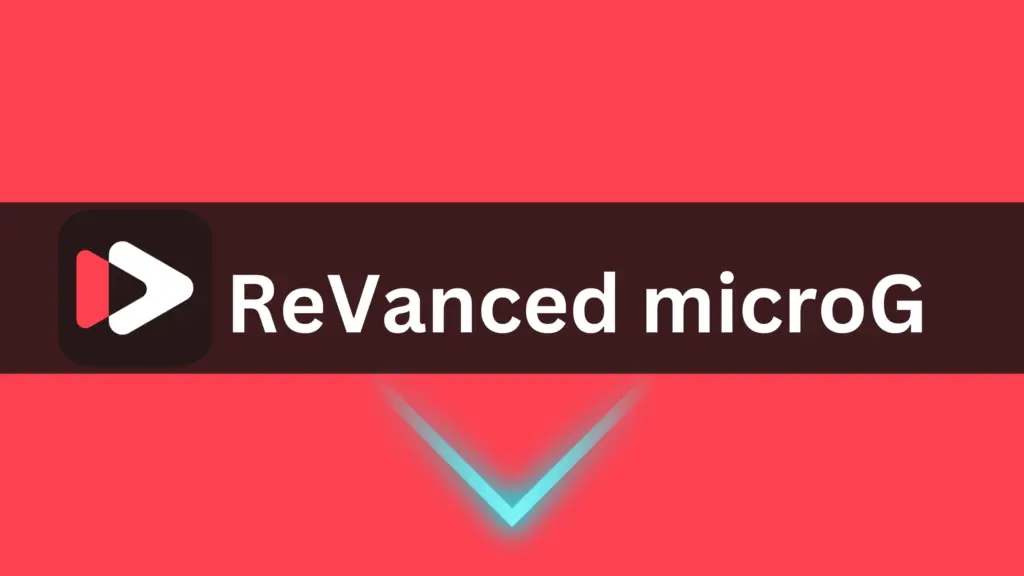 ReVanced-MicroG free download latest version